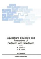 Equilibrium Structure and Properties of Surfaces and Interfaces