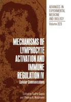 Mechanisms of Lymphocyte Activation and Immune Regulation IV : Cellular Communications