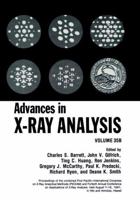 Advances in X-Ray Analysis : Volume 35B