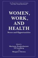 Women, Work, and Health: Stress and Opportunities