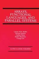 Arrays, Functional Languages, and Parallel Systems