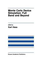 Monte Carlo Device Simulation : Full Band and Beyond
