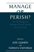 Manage or Perish? : The Challenges of Managed Mental Health Care in Europe