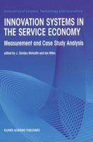 Innovation Systems in the Service Economy : Measurement and Case Study Analysis