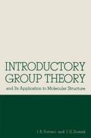 Introductory Group Theory : and Its Application to Molecular Structure