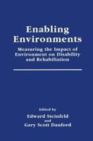 Enabling Environments: Measuring the Impact of Environment on Disability and Rehabilitation