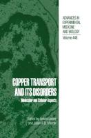 Copper Transport and Its Disorders : Molecular and Cellular Aspects