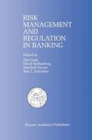 Risk Management and Regulation in Banking : Proceedings of the International Conference on Risk Management and Regulation in Banking (1997)