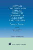 Serving Children and Families Through Community-University Partnerships : Success Stories