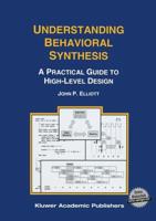 Understanding Behavioral Synthesis: A Practical Guide to High-Level Design