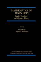 Mathematics of Fuzzy Sets : Logic, Topology, and Measure Theory