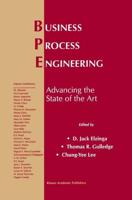 Business Process Engineering : Advancing the State of the Art