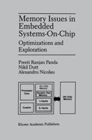 Memory Issues in Embedded Systems-on-Chip : Optimizations and Exploration