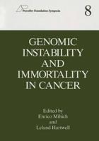 Genomic Instability and Immortality in Cancer