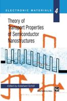 Theory of Transport Properties of Semiconductor Nanostructures