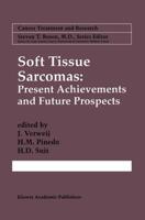 Soft Tissue Sarcomas: Present Achievements and Future Prospects