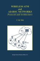 Wireless ATM and Ad-Hoc Networks : Protocols and Architectures