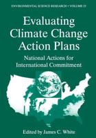 Evaluating Climate Chanage Action Plans : National Actions for International Commitment