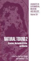 Natural Toxins 2 : Structure, Mechanism of Action, and Detection