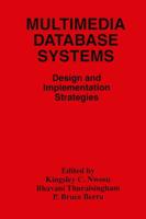 Multimedia Database Systems : Design and Implementation Strategies