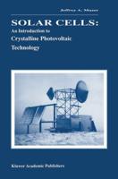 Solar Cells: An Introduction to Crystalline Photovoltaic Technology