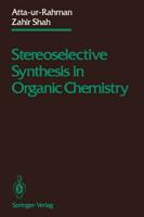 Stereoselective Synthesis in Organic Chemistry