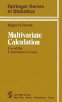 Multivariate Calculation : Use of the Continuous Groups