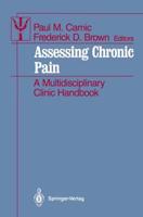 Assessing Chronic Pain : A Multidisciplinary Clinic Handbook