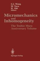 Micromechanics and Inhomogeneity : The Toshio Mura 65th Anniversary Volume