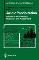 Acidic Precipitation : International Overview and Assessment