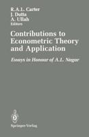 Contributions to Econometric Theory and Application : Essays in Honour of A.L. Nagar