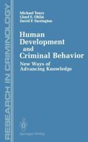 Human Development and Criminal Behavior : New Ways of Advancing Knowledge