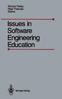 Issues in Software Engineering Education : Proceedings of the 1987 SEI Conference on Software Engineering Education, Held in Monroeville, Paris, April 30- May 1, 1987