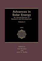 Advances in Solar Energy : An Annual Review of Research and Development Volume 2