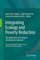 Integrating Ecology and Poverty Reduction : The Application of Ecology in Development Solutions