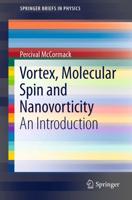 Vortex, Molecular Spin and Nanovorticity : An Introduction
