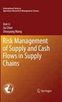 Risk Management of Supply and Cash Flows in Supply Chains