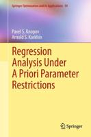 Regression Analysis Under A Priori Parameter Restrictions