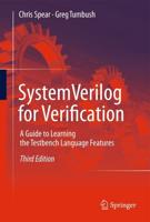SystemVerilog for Verification : A Guide to Learning the Testbench Language Features