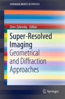 Super-Resolved Imaging : Geometrical and Diffraction Approaches