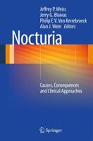 Nocturia : Causes, Consequences and Clinical Approaches