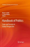 Handbook of Politics : State and Society in Global Perspective