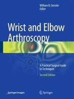 Wrist and Elbow Arthroscopy