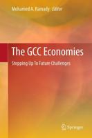 The GCC Economies : Stepping Up To Future Challenges