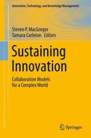 Sustaining Innovation : Collaboration Models for a Complex World