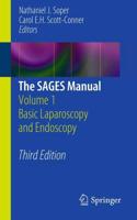 The SAGES Manual. Volume 1 Basic Laparoscopy and Endoscopy