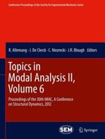 Topics in Modal Analysis II. Volume 6