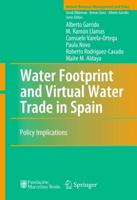 Water Footprint and Virtual Water Trade in Spain : Policy Implications
