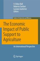 The Economic Impact of Public Support to Agriculture : An International Perspective