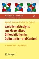 Variational Analysis and Generalized Differentiation in Optimization and Control : In Honor of Boris S. Mordukhovich